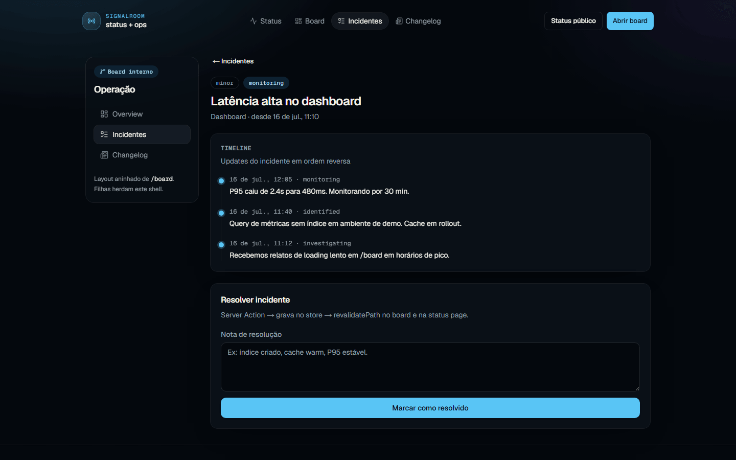 Signalroom - detalhe de incidente com Server Action